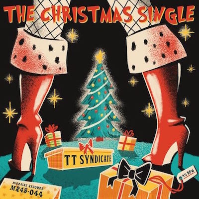 T.T. Syndicate - Hip Shakin' Santa + 1 ( Ltd White Vinyl )